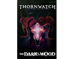 Thornwatch -  the dark of the wood (anglais)