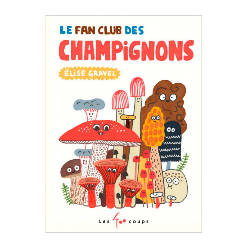 Clément - Équipement Le Fan Club Des Champignons - Elise Gravel