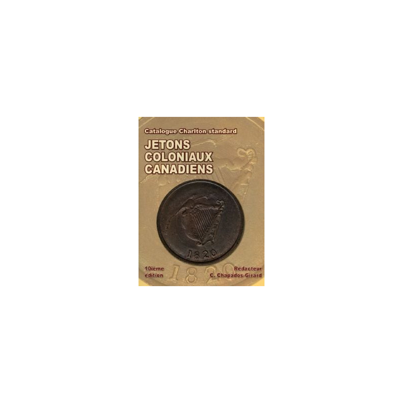 Catalogue charlton standard -  jetons coloniaux canadiens 2020 (10ème édition)
