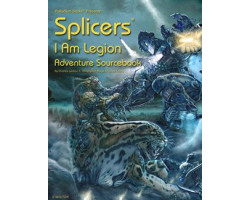 Splicers -  i am legion - adventure sourcebook