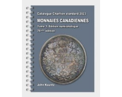 Catalogue charlton standard -  monnaies canadiennes tome 1 - édition numismatique 2023 (76me édition)
