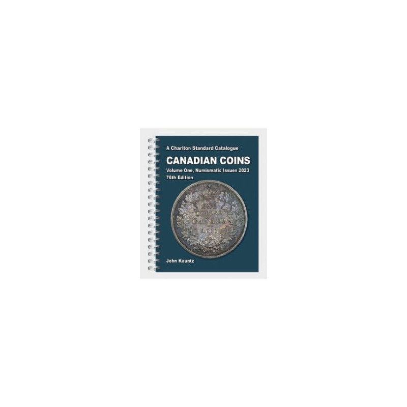 Catalogue charlton standard -  canadian coins vol.1 - numismatic issues 2023 (76th edition)