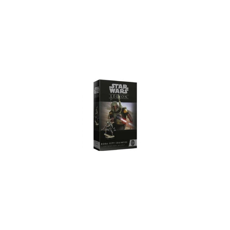 Star wars : legion -  boba fett (daimyo) - extension agent (français)