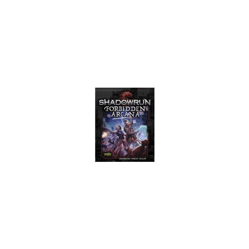 Shadowrun -  forbidden arcana - advanced magic rules (anglais) -  5e édition