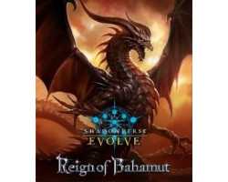 Shadowverse evolve -  booster pack (anglais) (p8/b16) -  reign of bahamut bp02