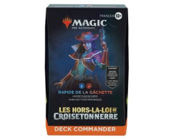 Magic the gathering -  rapide de la gâchette - deck commander (français) -  les hors-la-loi de croisetonnerre