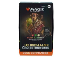 Magic the gathering -  fleur du désert - deck commander (français) -  les hors-la-loi de croisetonnerre