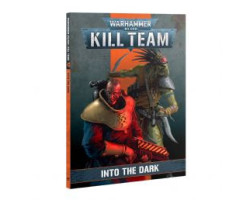 Warhammer 40k : kill team -  codex (anglais) -  into the dark