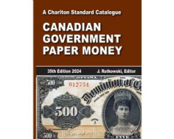 Catalogue charlton standard -  canadian government paper money 2024 (35th edition)