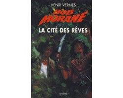 Bob morane -  la cite des...