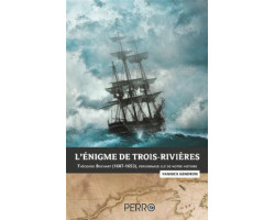 L'énigme de trois-rivières